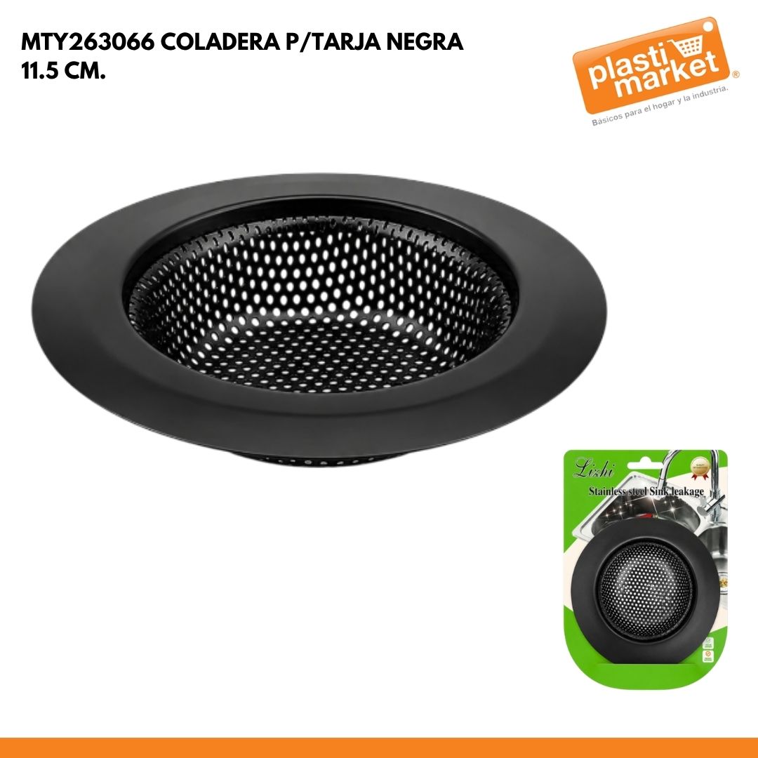 MTY263066 COLADERA P/TARJA NEGRA 11.5 CM.