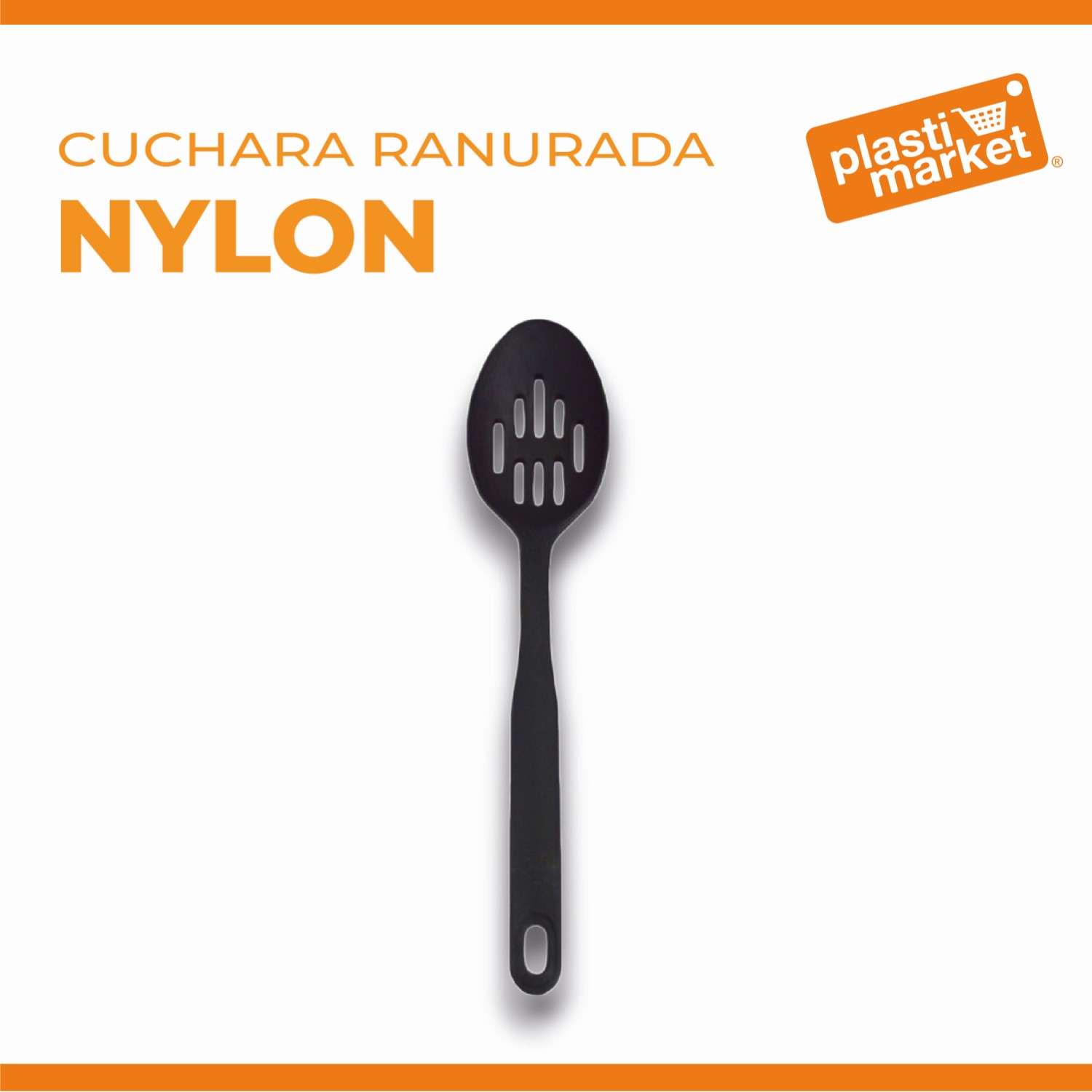 VAL001 CUCHARA RANURADA NYLON "OFERTA"